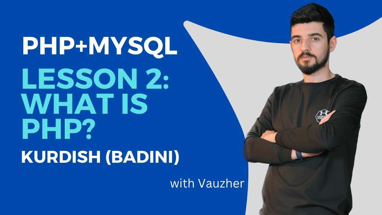 گەشەپێدانا وێبسایتا - وانا 2 - پی ئێچ پی چیە؟ - PHP & MySQL - What's PHP?