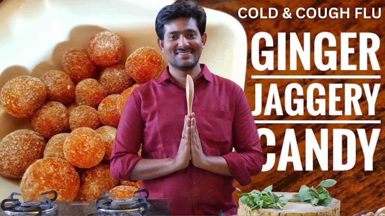 COLD & COUGH FLU GINGER JAGGERY CANDY.!|Dr.DADHE'S VENKATA RAO|