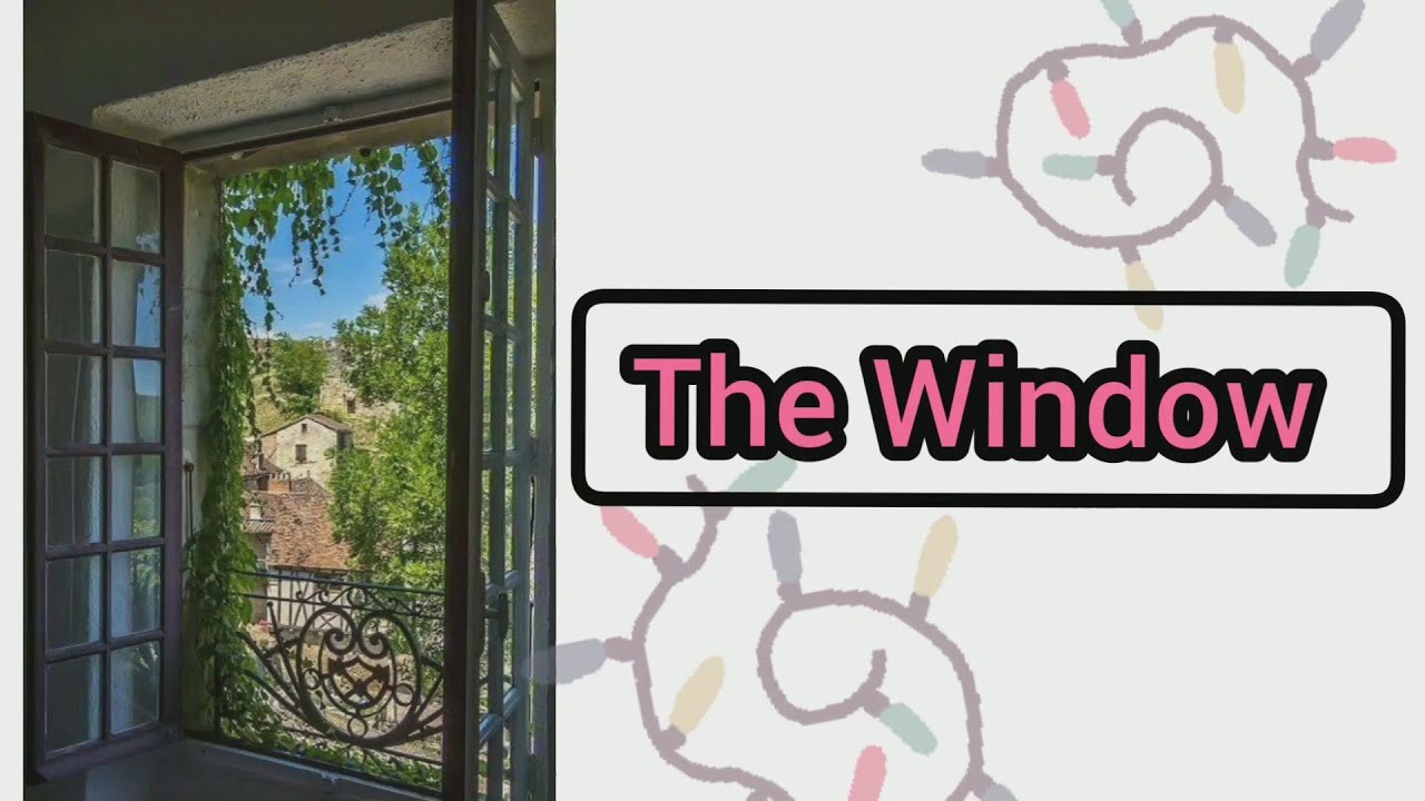 The Window ~ Story with Message