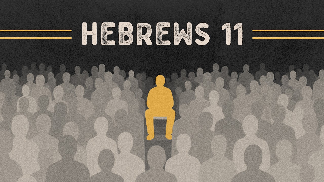HEBREWS 11 | FAITH BEYOND OUR SIGHT