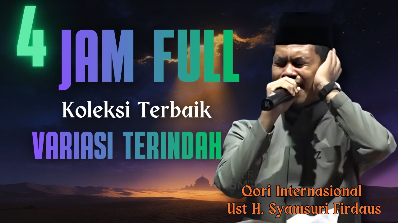 KOLEKSI TERBAIK | VARIASI TERINDAH UST H. SYAMSURI FIRDAUS TERBARU 2026 | QORI TERBAIK INDONESIA