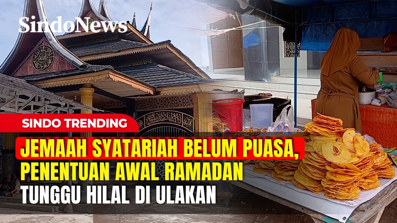 Jemaah Syatariah Belum Puasa, Penentuan Awal Ramadan Tunggu Hilal di Ulakan | Sindo Trending | 19/02