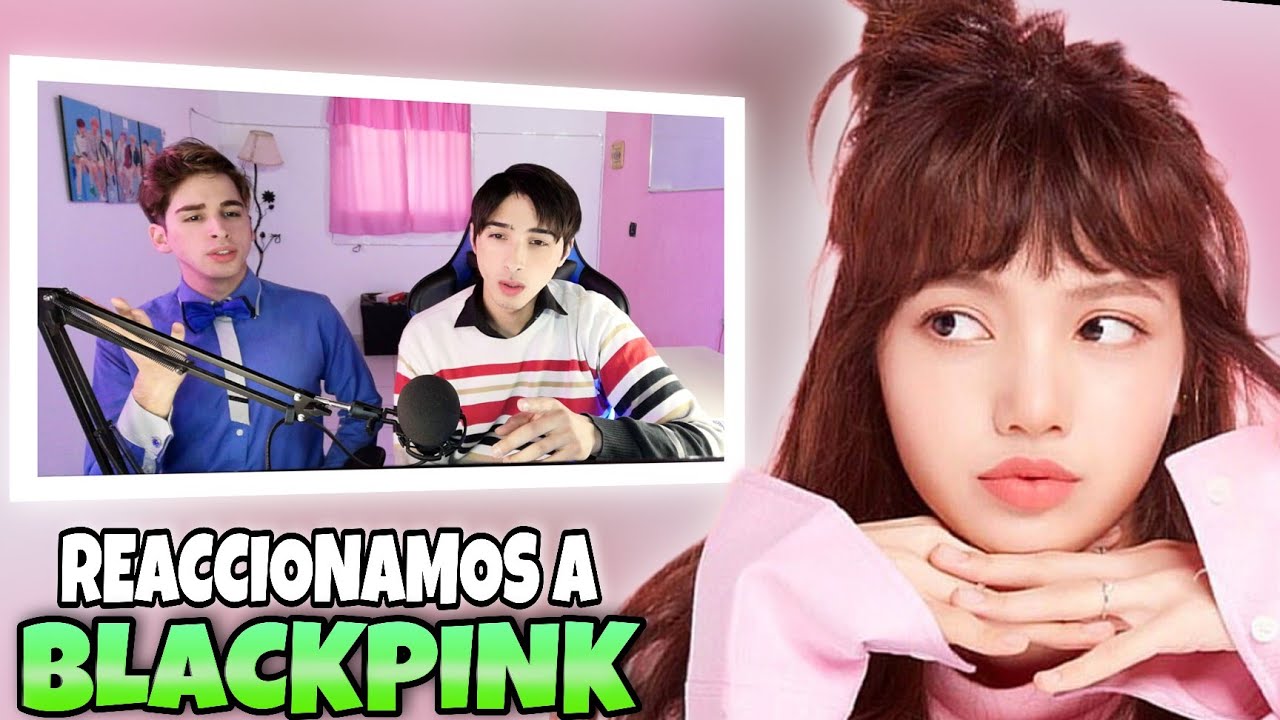 🔥REACCIONANDO con MI HERMANO a BLACKPINK por PRIMERA VEZ en VIVO