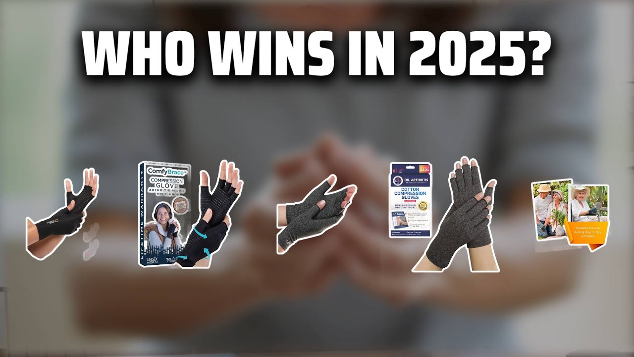 The Top 5 Best Arthritis Gloves in 2025 - Must Watch Before Buying!