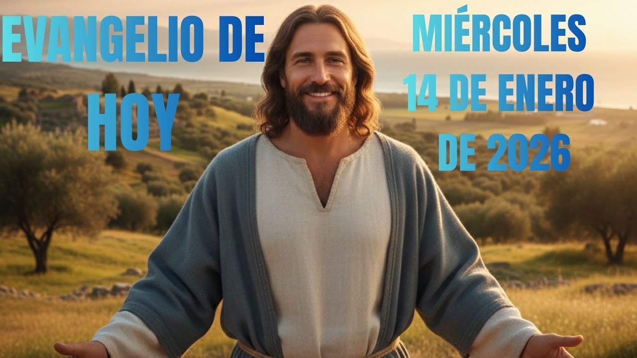 Evangelio de Hoy 14 de Enero 2026 🙏 Dios nos llama y nos envía | Reflexión y Oración