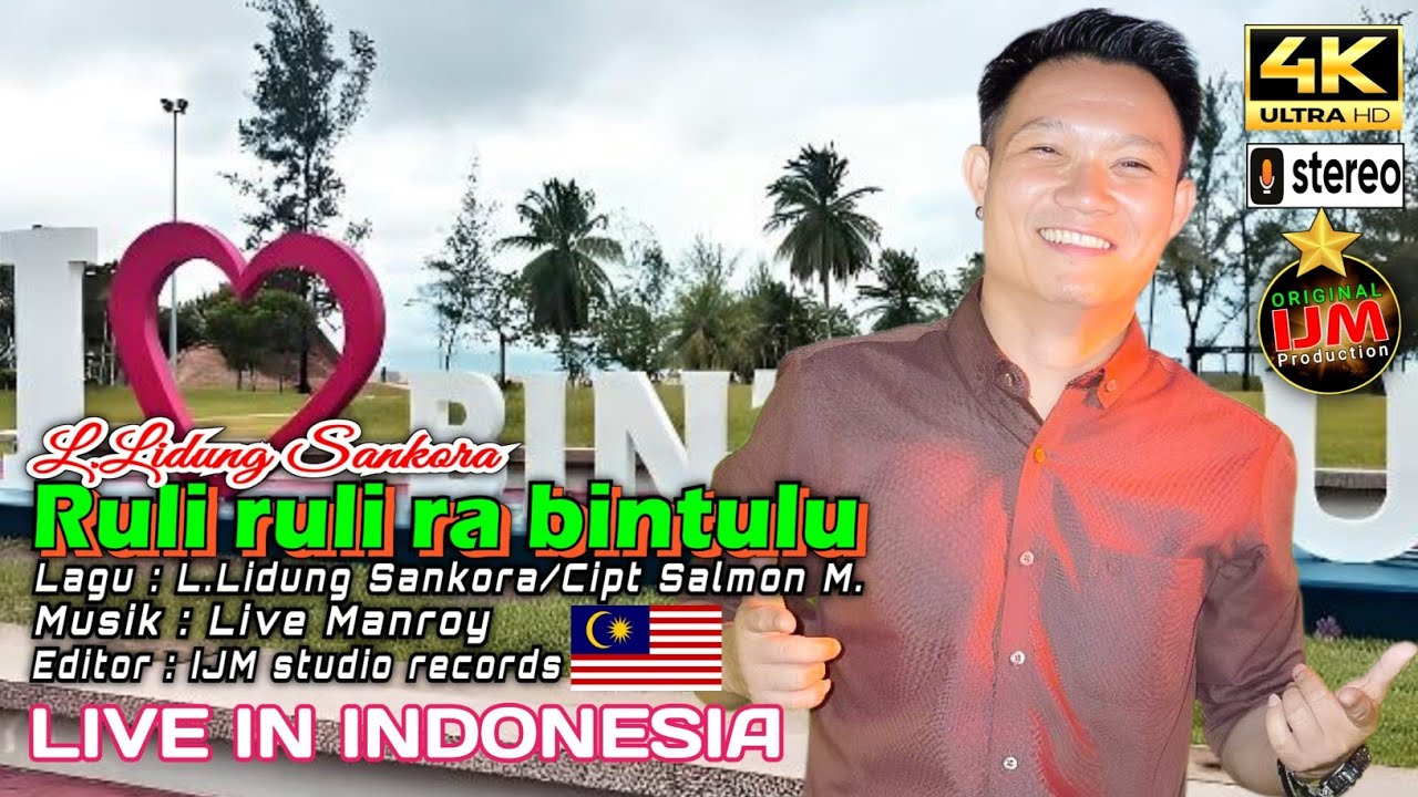 L.Lidung Live Show in Indonesia 2025 👉Ruli Ruli Ra Bintulu/Musik Live Manroy