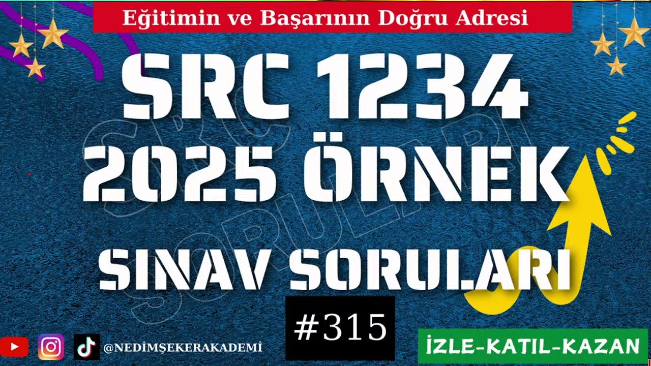 #SRC #YAZILI #SORULARI 2025 / SRC SINAV SORULARI / 2025 SRC SINAV SORULARI #315