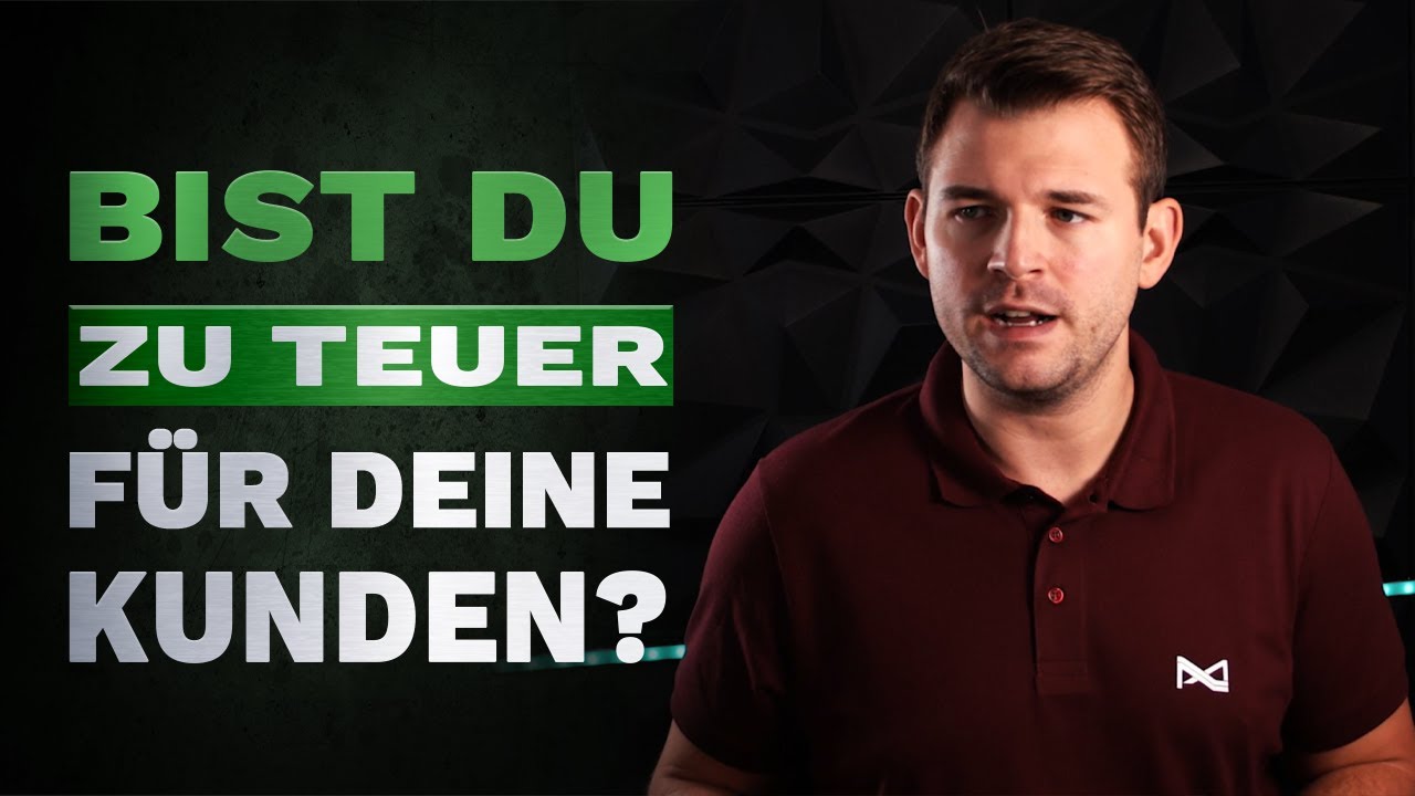 Bist du zu teuer für deine Kunden