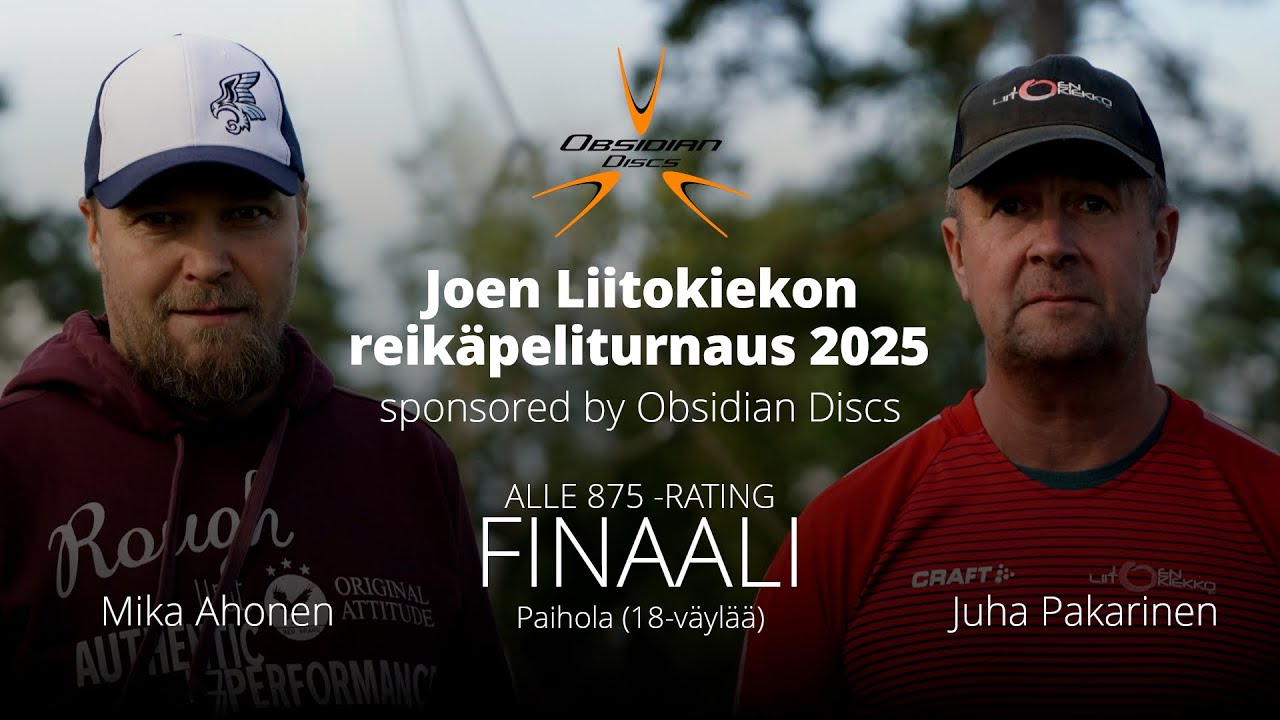JLK AM-reikäpelifinaali 2025 sponsored by Obsidian Discs | Ahonen & Pakarinen | Paihola