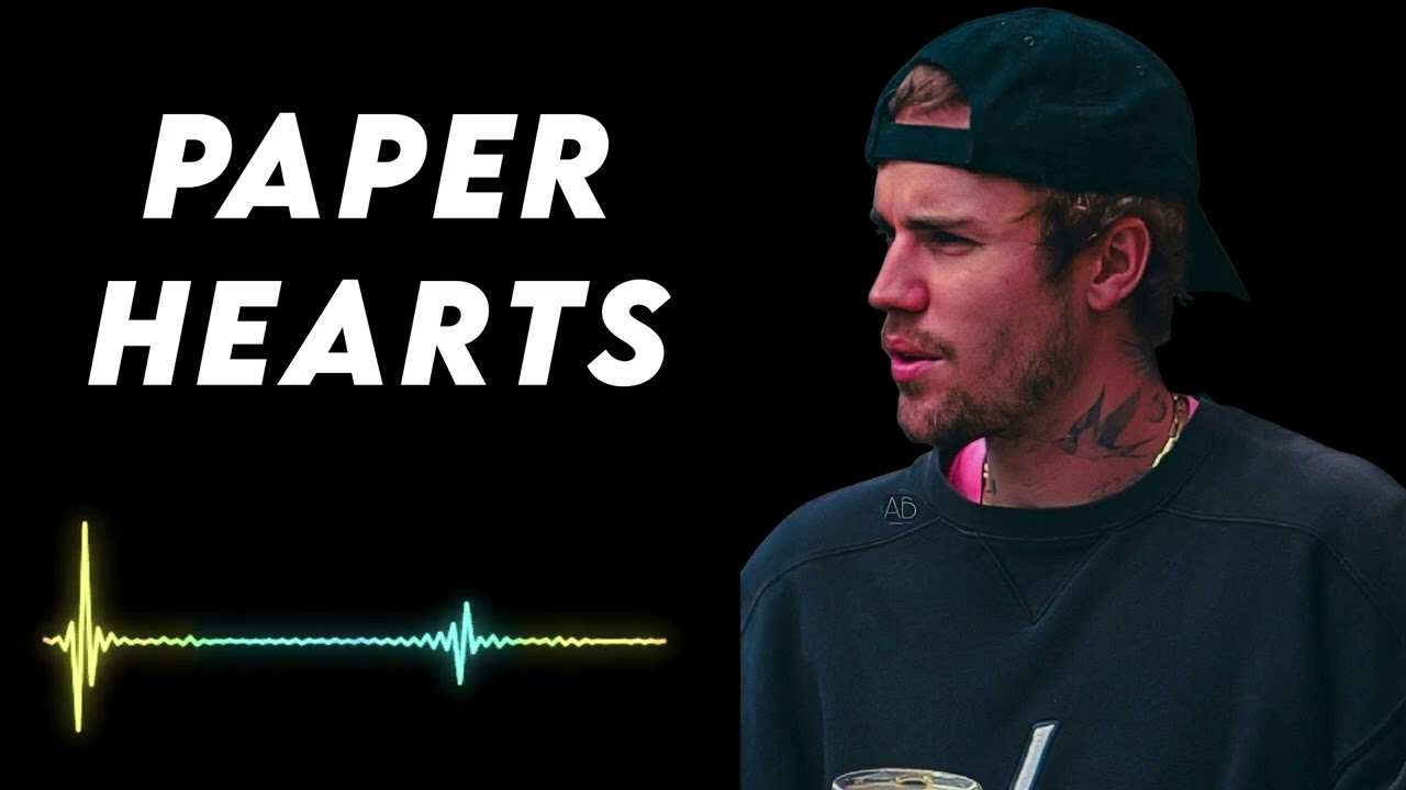 Justin bieber - Paper Hearts
