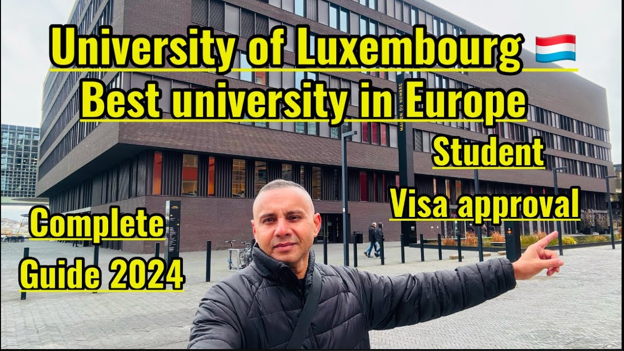 Visa Approval University of Luxembourg | Best university of Europe | My travel destinations