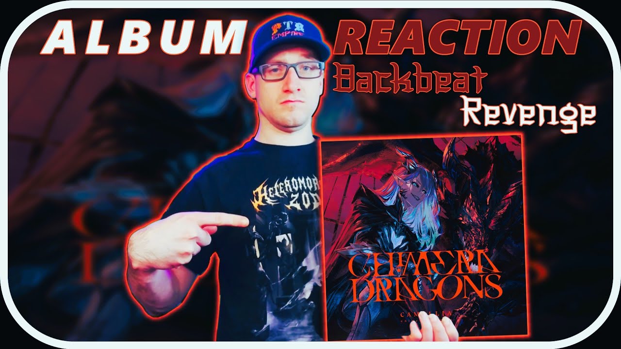 Камелия - Месть Backbeat | Драконы-химеры #albumreaction