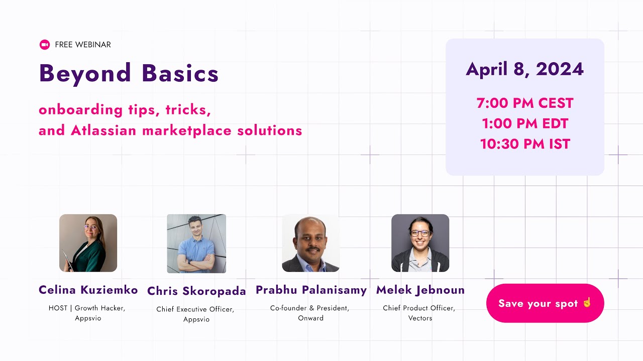 Beyond Basics: onboarding tips, tricks and Atlassian marketplace solutions: Appsvio, Onward, Vectors