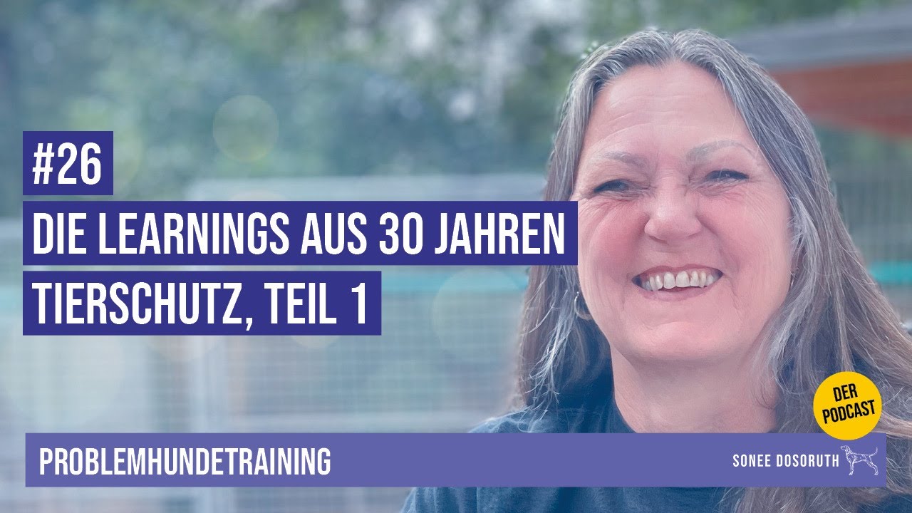 #26 Die Learnings aus 30 Jahren Tierschutz