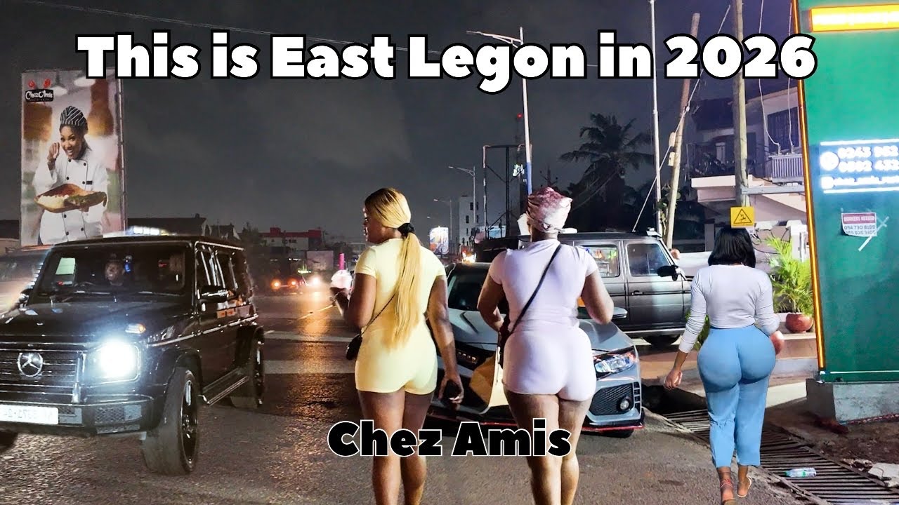 2026 NIGHTLIFE ACCRA RICHEST NEIGHBORHOOD, EAST LEGON