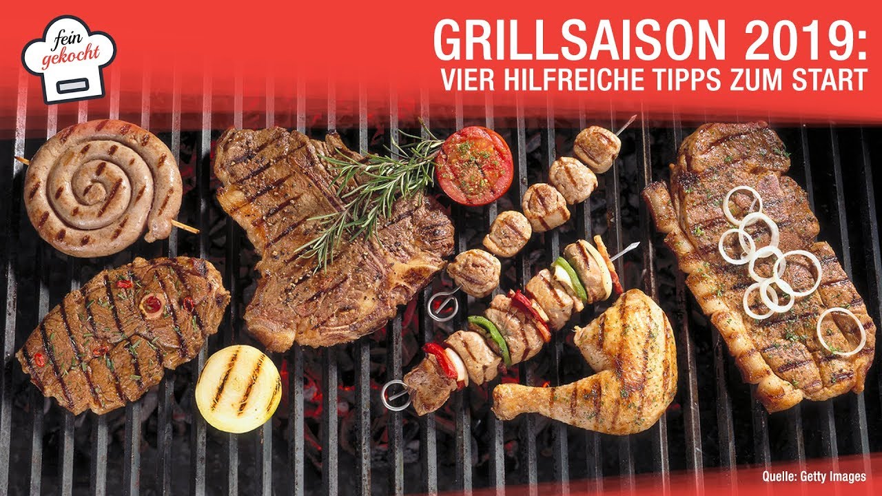 Grillsaison 2019 startet: Vier hilfreiche Tipps!