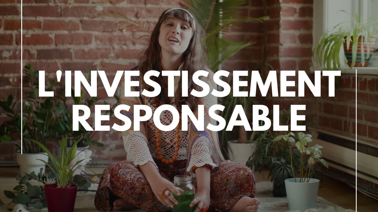 C&rsquo;est quoi l&rsquo;investissement responsable?