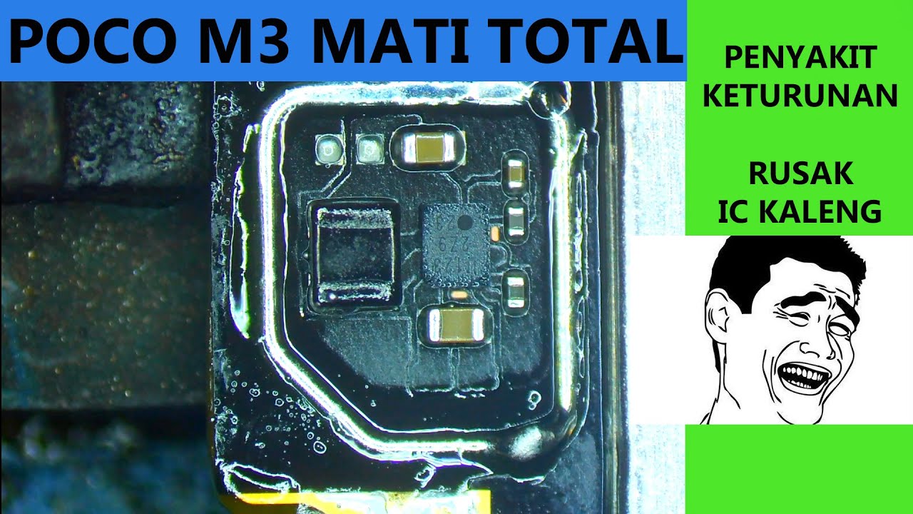 Poco M3 MATI TOTAL rusak IC kaleng
