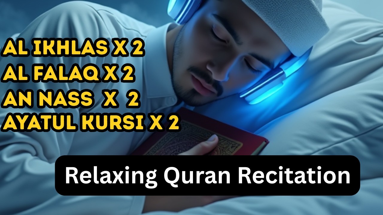 Quran recitation  ayatul kursi x 2 Al Ikhlas x 2 Al Fatihah x 2 An Nas X 2