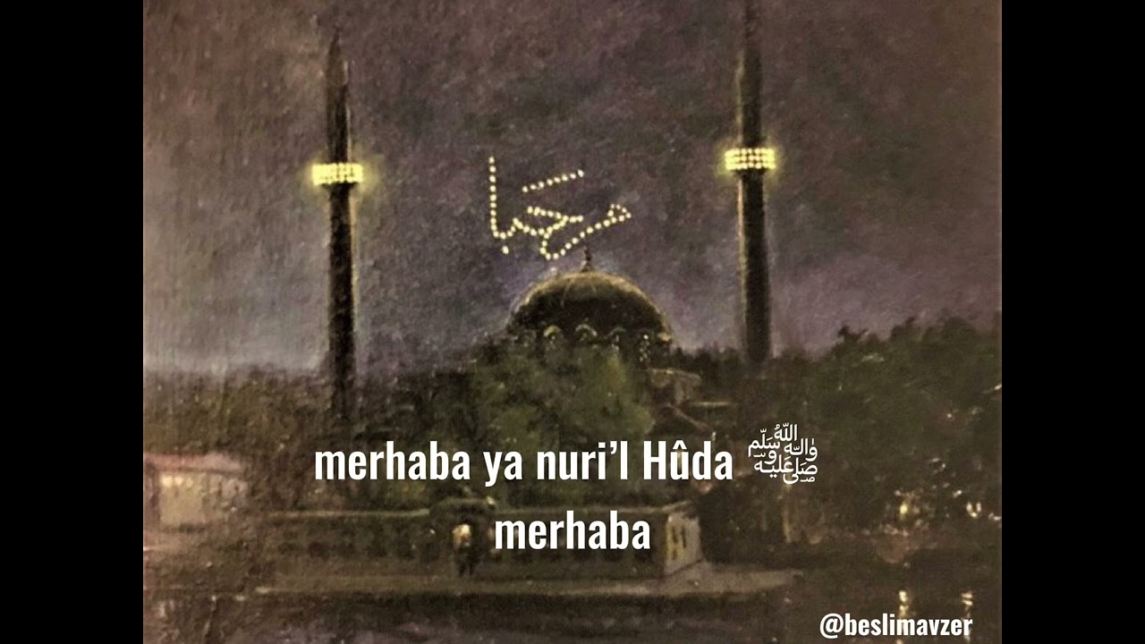 ‎merhaba yâ şemsi’d duha ﷺ