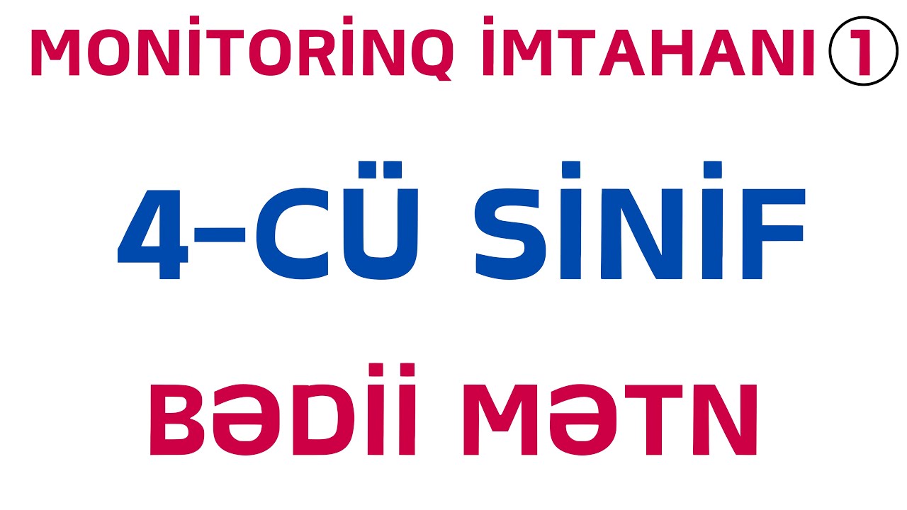MONİTORİNQ 2026 | 1-Cİ İMTAHAN | BƏDİİ MƏTN | Nail Sadigov