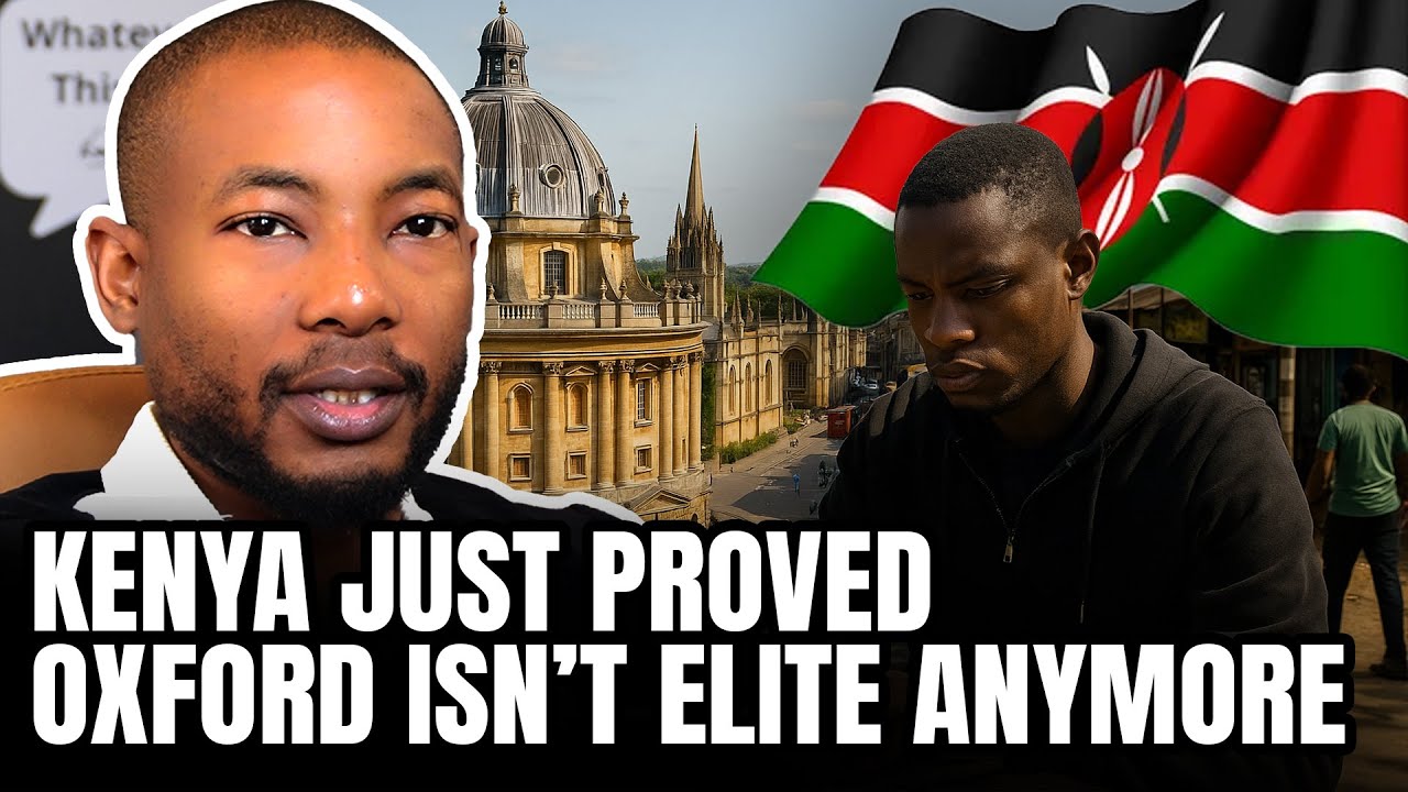 Oxford’s Standards Are Falling And KENYA Just Proved It! 🇰🇪