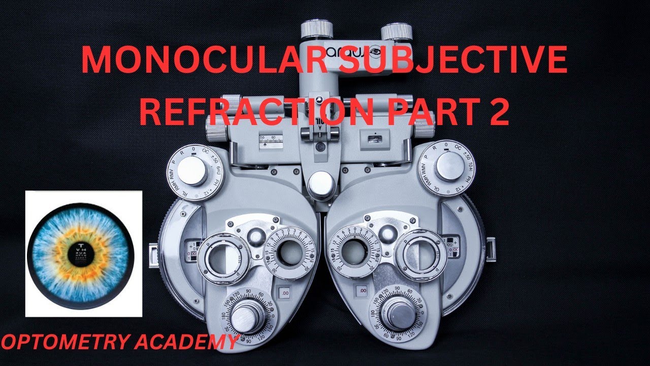 Subjective refraction part 2: , Monocular Best Sphere, Bichrome or Duochrome Test