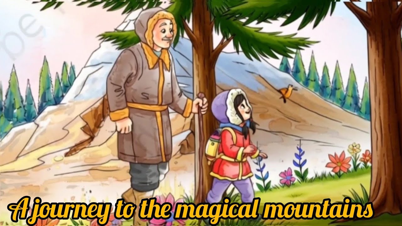 A Journey to the Magical Mountains |Class 4 l English | Santoor Ch 11 NCERT l FULL STORY l