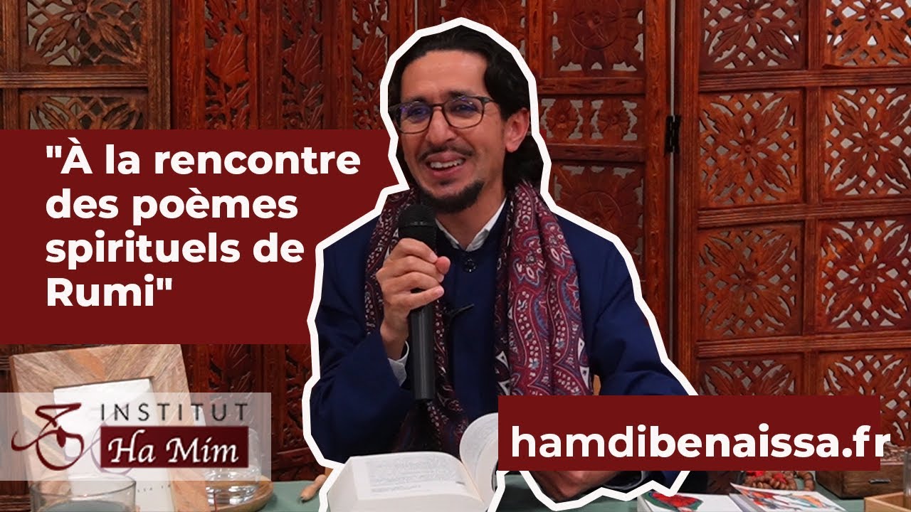 Conférence: À la rencontre des poèmes de Rumi - Hamdi Ben Aissa & Ahmet Gül