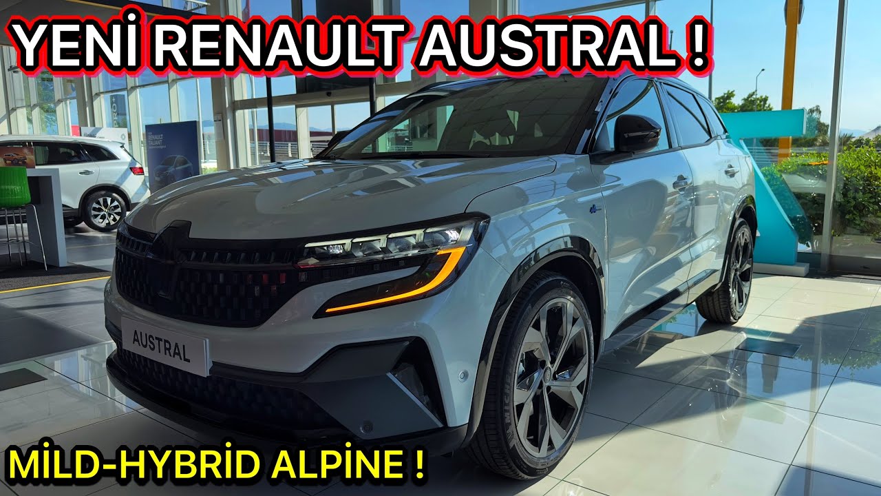 RENAULT’UN EN İYİ ARABASI MI ? | YENİ RENAULT AUSTRAL ALPİNE ! | 1.3L 160HP MİLD HYBRİD