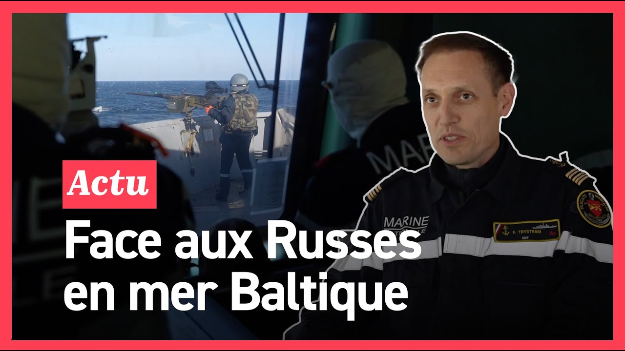 On a embarqué dans une frégate française en mer Baltique, tout près de la flotte russe