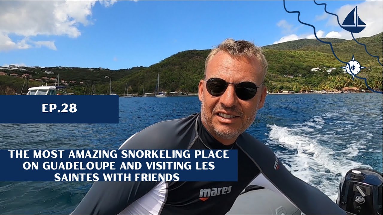 AMAZING snorkeling on Guadeloupe and visiting LES SAINTES with FRIENDS, ep. 28