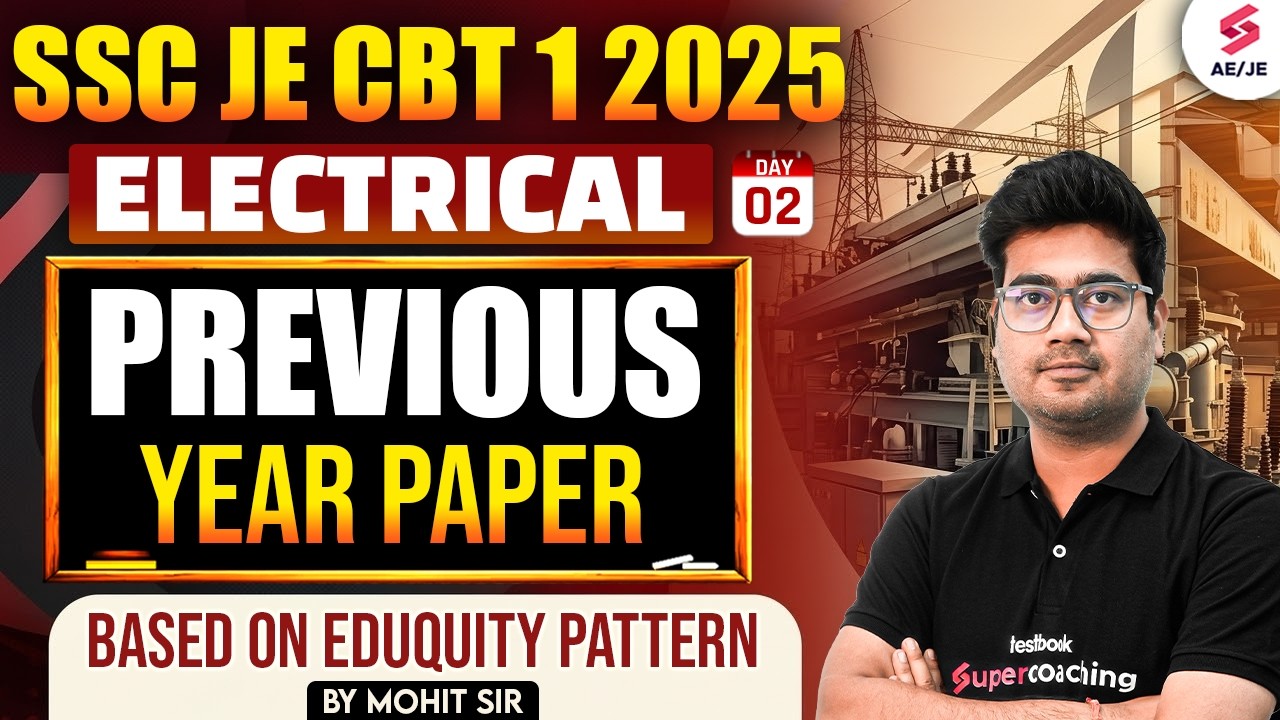 SSC JE 2025 | SSC JE Electrical Classes | SSC JE Electrical Previous Papers Solution | Mohit Sir