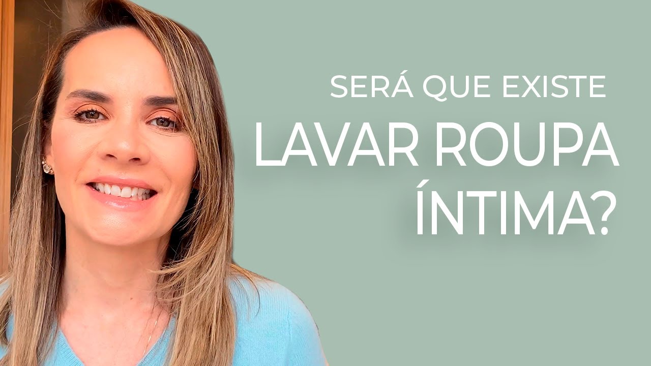 Tem jeito certo de lavar roupa íntima?