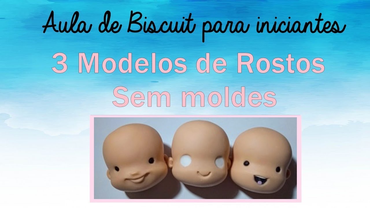 Rostinho  de Biscuit - 3 modelos