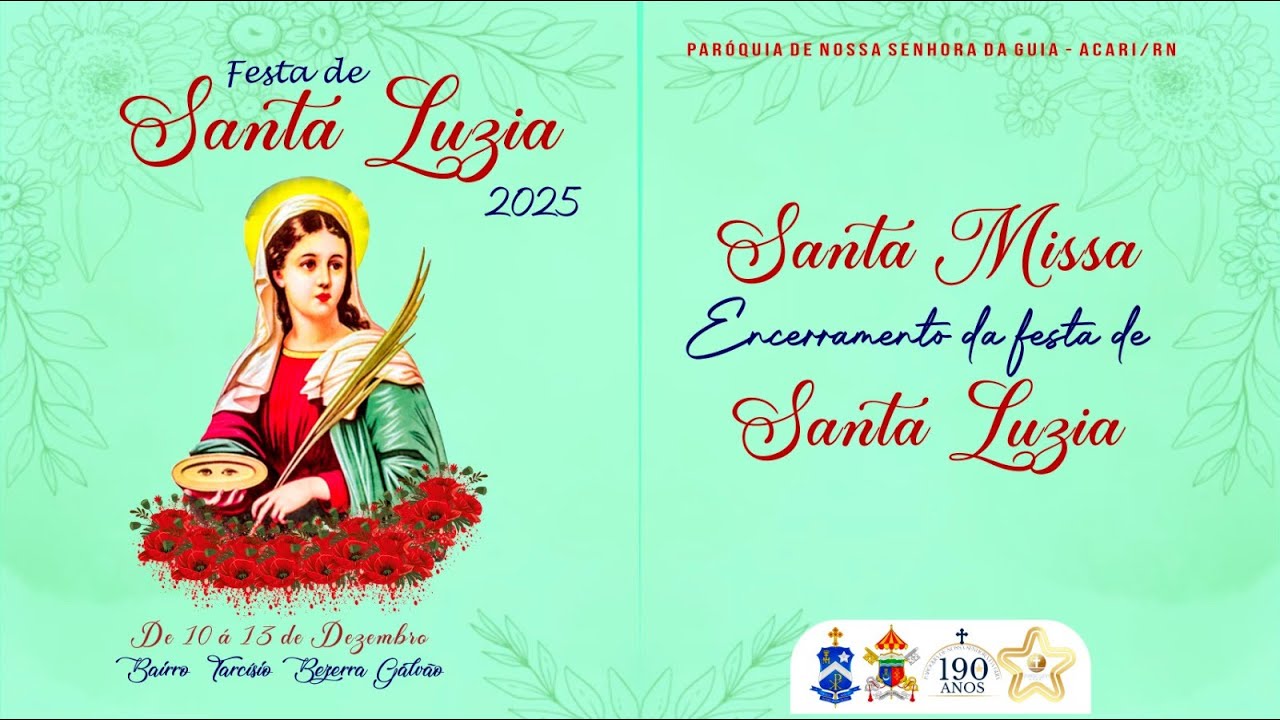 SANTA MISSA DE ENCERRAMTO DA FESTA DE SANTA LUZIA - 12/12/2025.