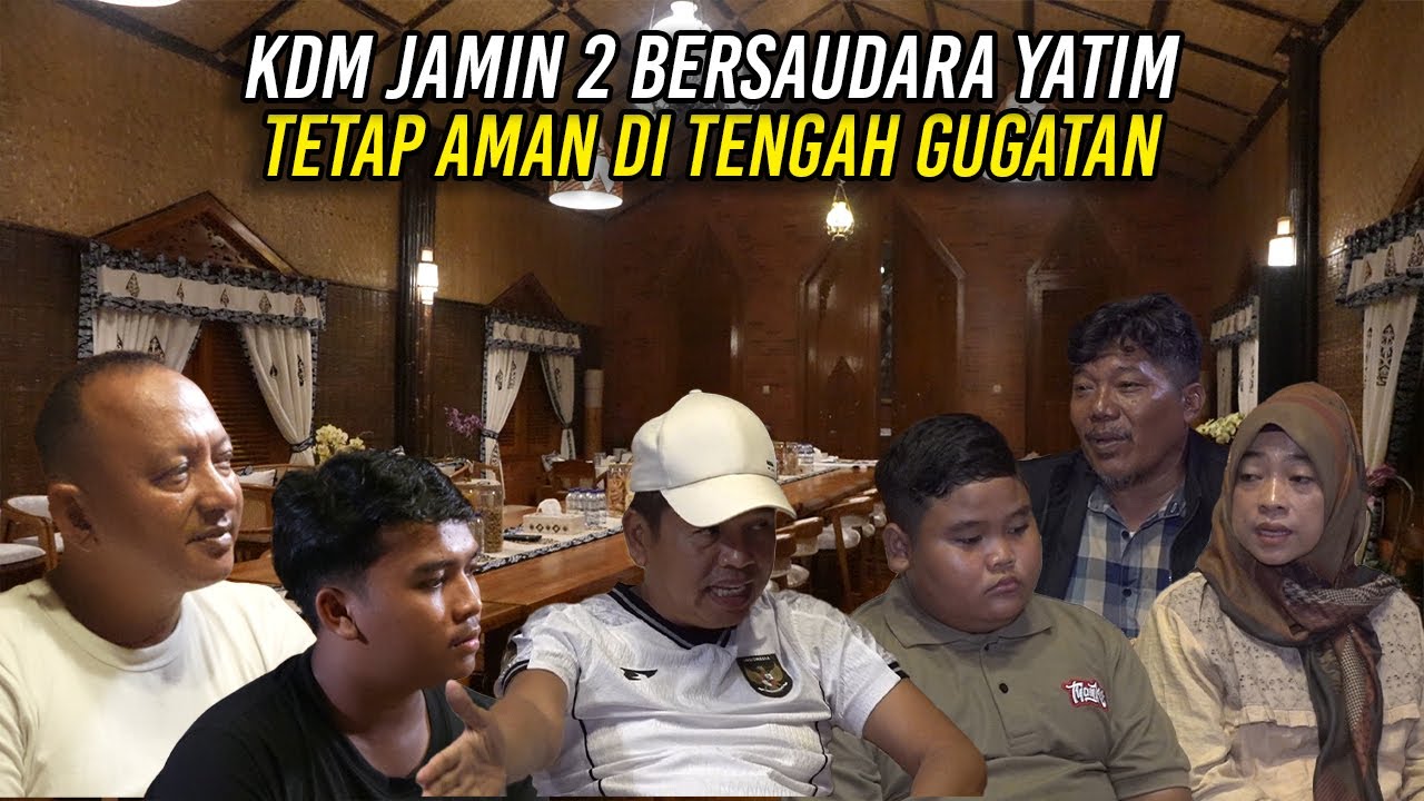 KDM JAMIN 2 BERSAUDARA YATIM TETAP AMAN DI TENGAH GUGATAN