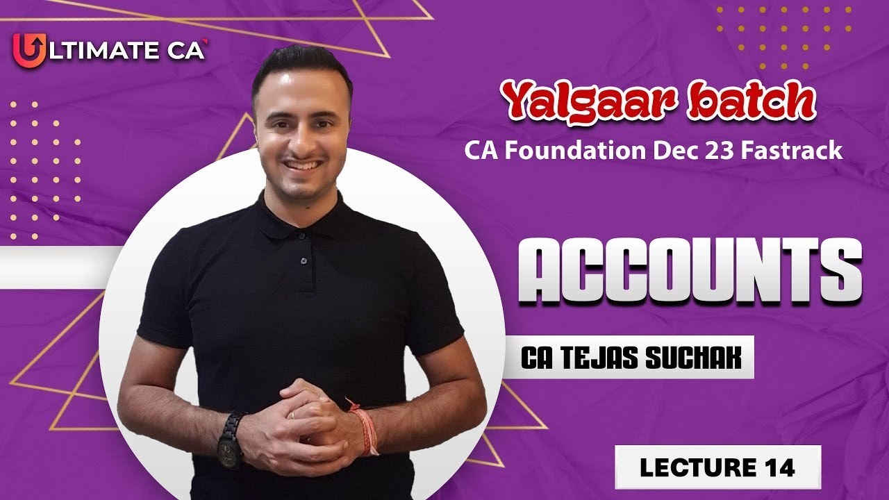 Partnership Accounts - L14 | CA Foundation Accounts Fasttrack D23 | Yalgaar Batch | CA Tejas Suchak
