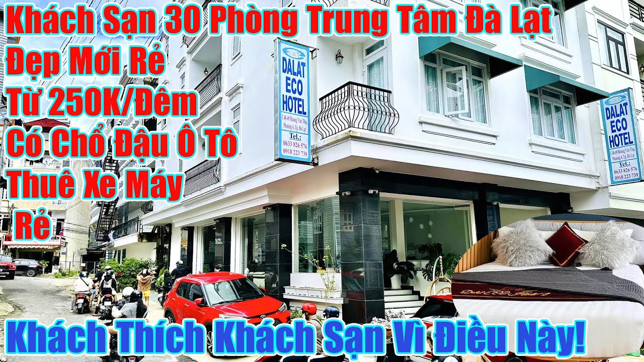 Khách Sạn Trung Tâm Đà Lạt Chổ Đậu Ôtô, Đẹp Rẻ Bất Ngờ 250K