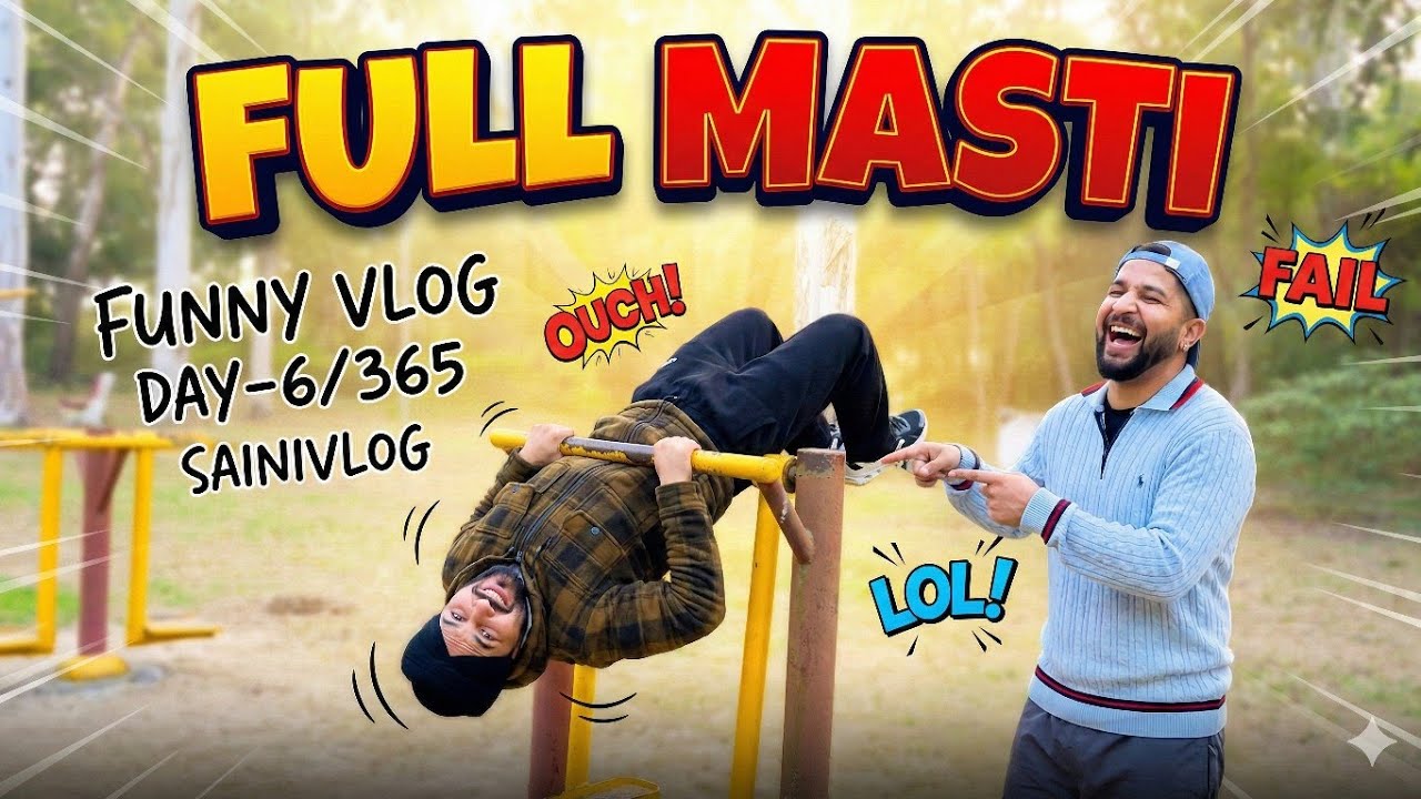 😅Full Masti & Funny Vlog😂 Day-6/365 SainiVlog7 
