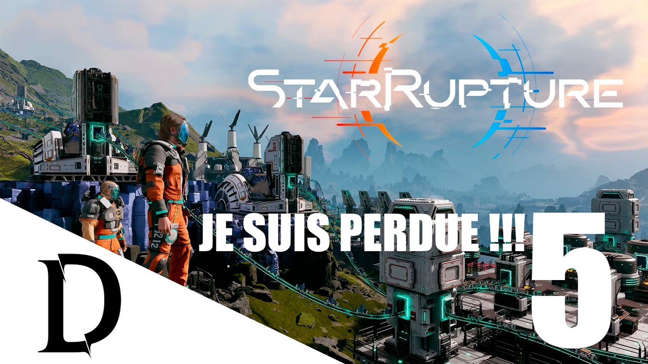 Je me Perd mais bon PAS GRAVE  Star Rupture Let's play #5
