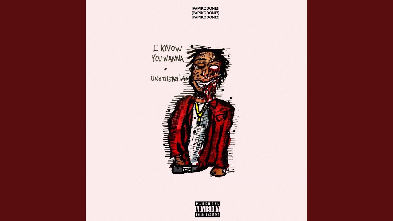 I Know You Wanna (feat. Unotheactivist)