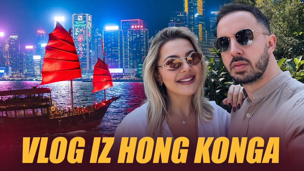 Najdalji, najduži i najbolji putni vlog do sada - išli smo u Hong Kong