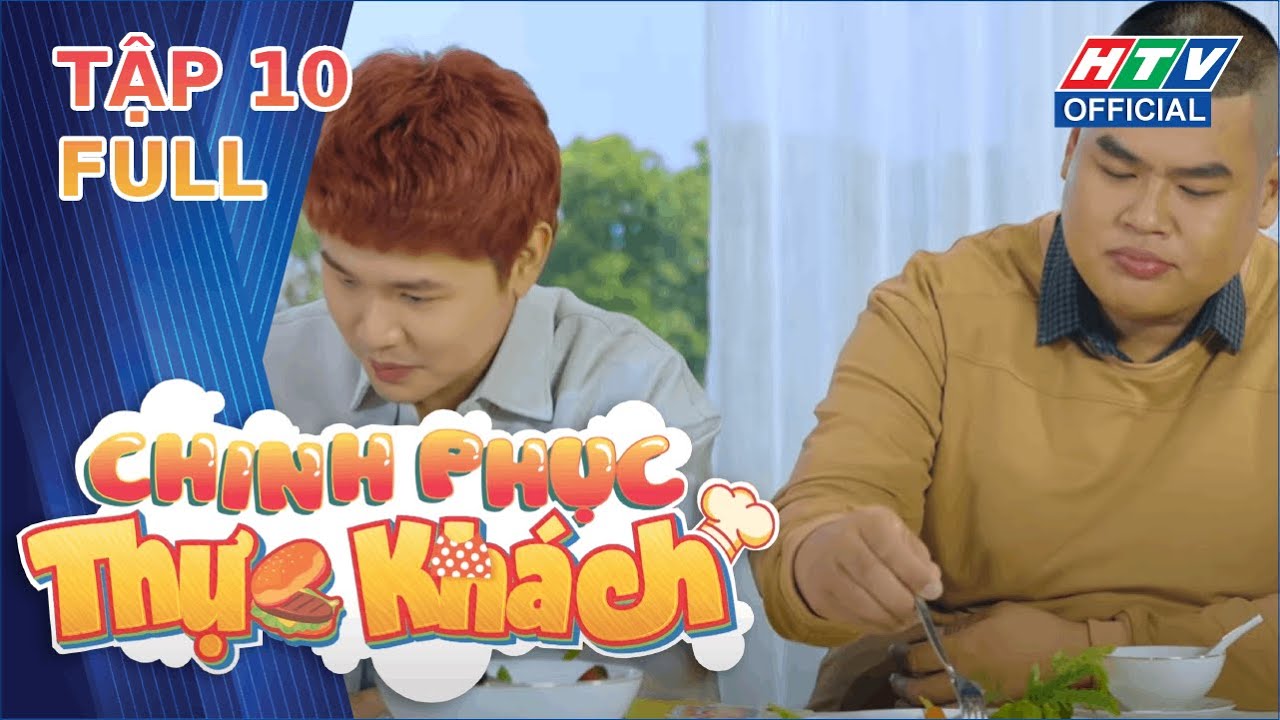 CHINH PHỤC THỰC KHÁCH | Nam Anh, Long Chun thử thách món ăn lạ từ lá me | TẬP 10 | 16/4/2023