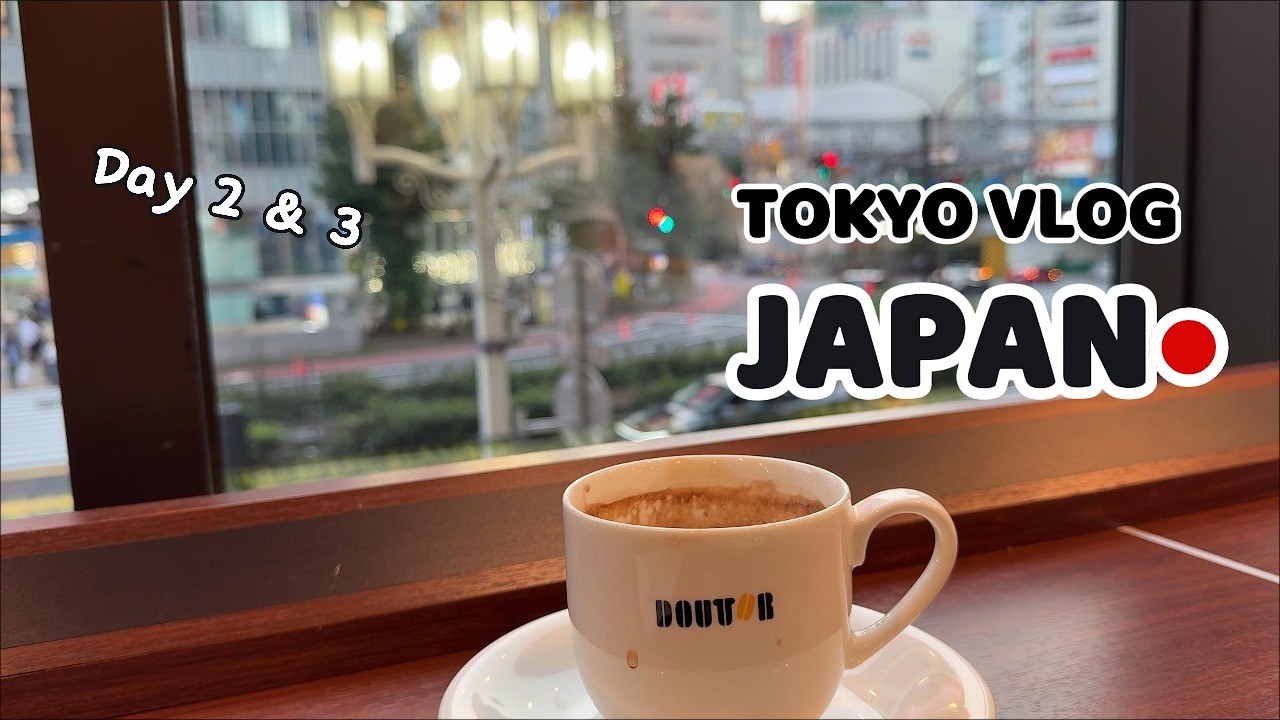 Tokyo Vlog Day 2&3
