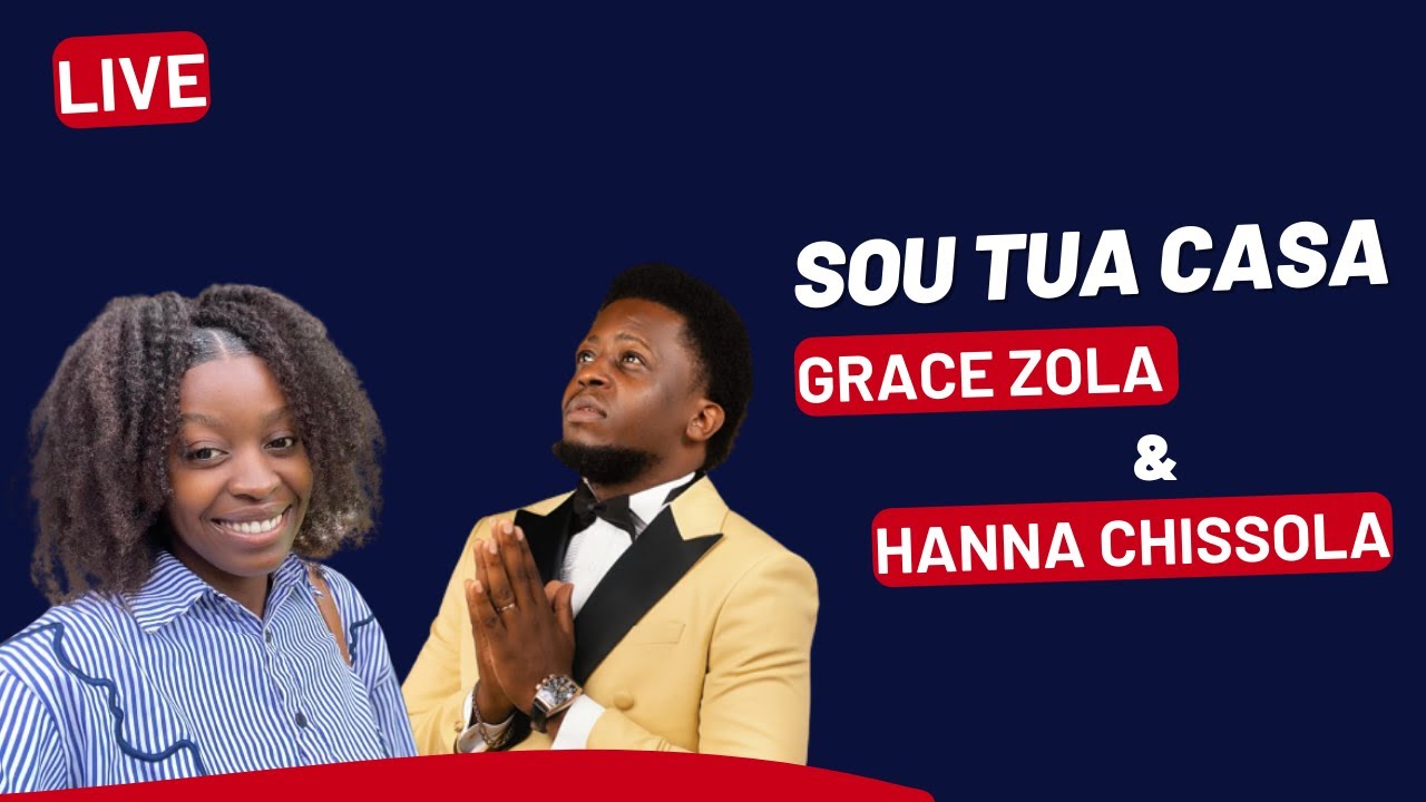 Grace Zola & Hanna Chissola  - Sou Tua Casa  | LIVE | CERA WORSHIP