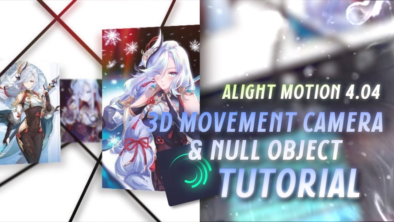 3D MOVE CAM & NULL OBJECT TUTORIAL | ALIGHT MOTION