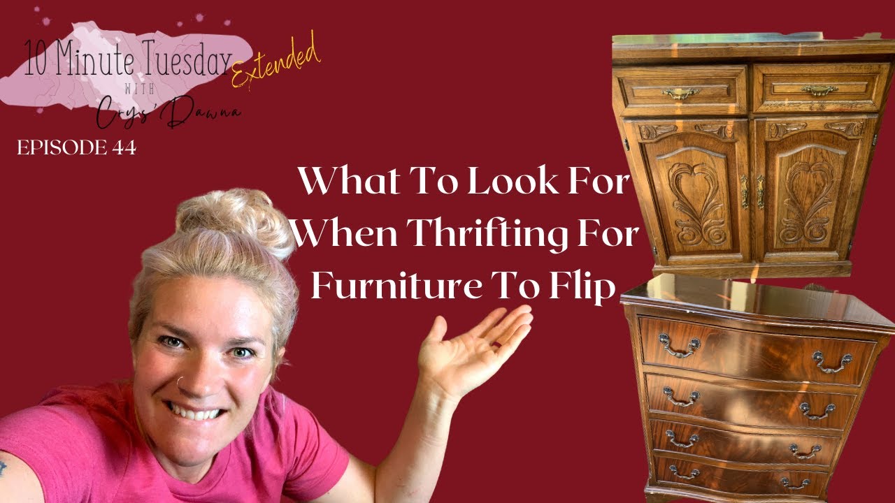 Ten Minute Tuesday's W/ Bella Renovare | Choosing Furniture To Flip For Profit -Episode 44 -Extended