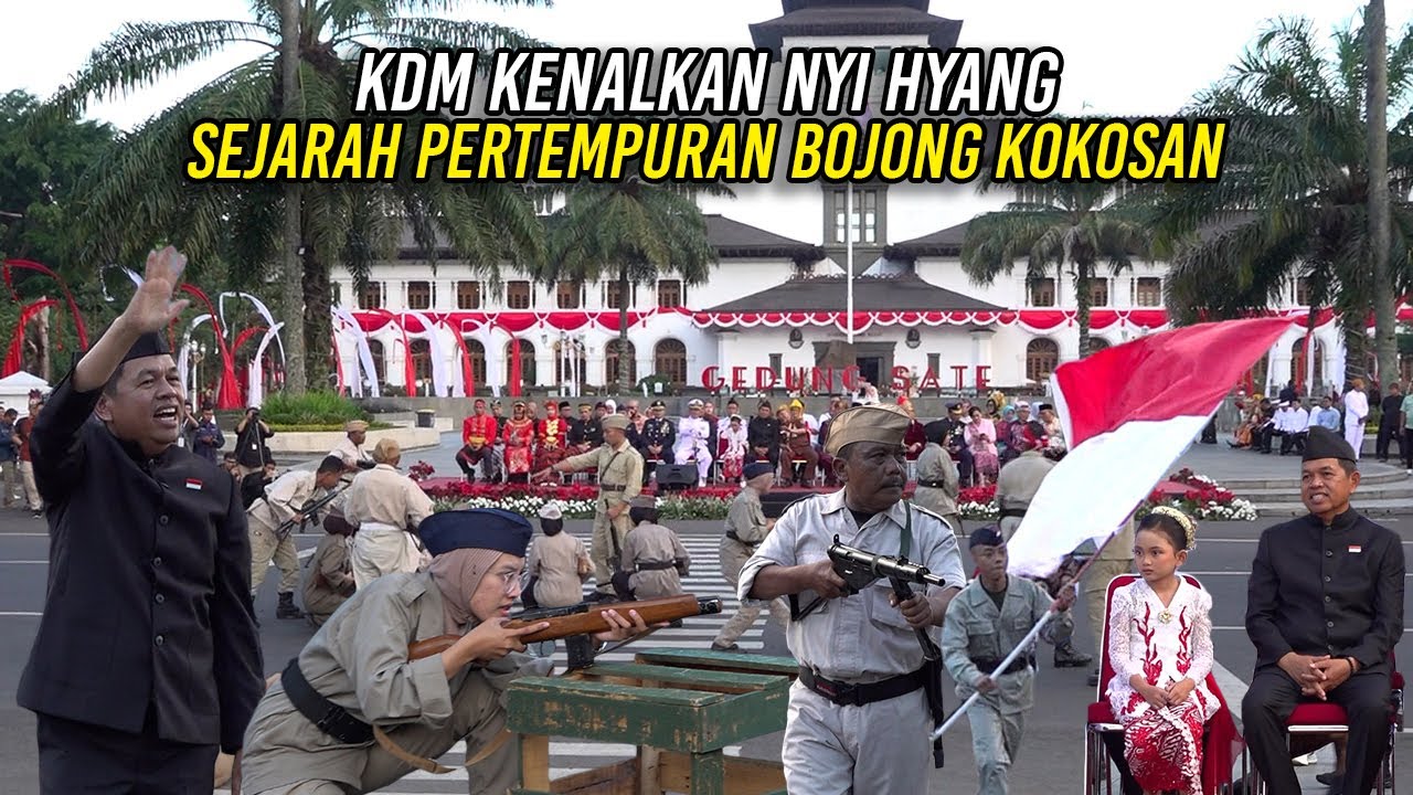KDM KENALKAN NYI HYANG - SEJARAH PERTEMPURAN BOJONG KOKOSAN
