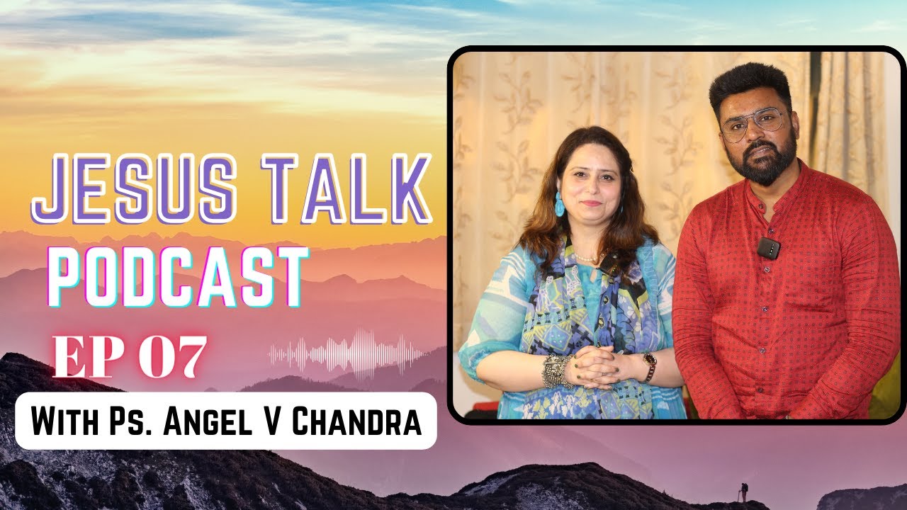 Jesus Talk | S1 | EP 07 | A Warrior for Jesus | A Conversation with Ps. Angel V Chandra